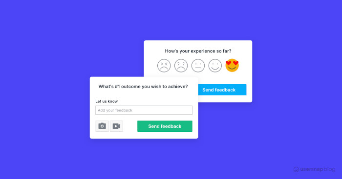 Two pop-up messages. One asks: 'What's #1 outcome you wish to achieve?'. The second one asks: 'How's your experience so far?' and gives user the option to rate with emojis.